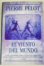 Viento del Mundo, El (Spanish Edition)