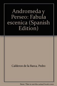 Andromeda y Perseo: Fabula escenica (Spanish Edition)