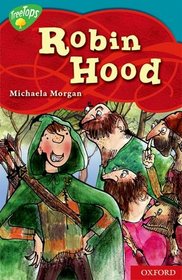 Oxford Reading Tree: Stage 9: TreeTops Myths and Legends: the Legend of Robin Hood (Myths Legends)