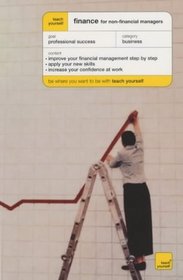 Finance for Non-financial Managers (Teach Yourself Business  Professional S.)
