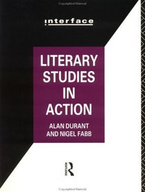 Literary Studies in Action (The Interface Series)