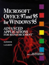 Microsoft Office 97 and 95 for Windows 95: Advanced Applications for Reinforcement