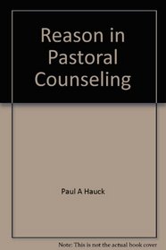 Reason in Pastoral Counseling