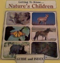 Getting to Know Nature's Children (Guide and Index)