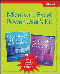 Microsoft Excel Business Skills Kit: Microsoft PowerPivot for Excel 2010 & Microsoft Office Excel 2010: Data Analysis and Business Modeling, 3e
