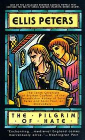 The Pilgrim of Hate  (Cadfael, Bk 10) (Large Print)