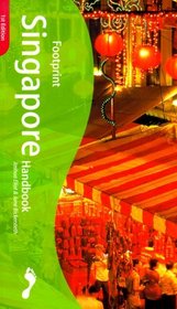 Footprint Singapore Handbook: The Travel Guide