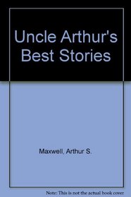 Uncle Arthur's Best Stories