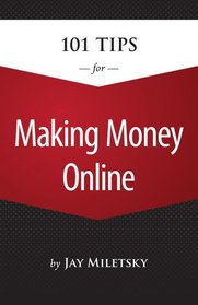 101 Tips for Making Money Online