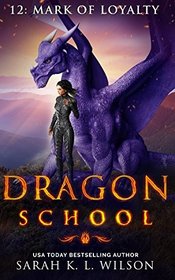 Dragon School: Mark of Loyalty