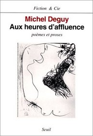 Aux heures d'affluence: Poemes et proses (Fiction & Cie) (French Edition)