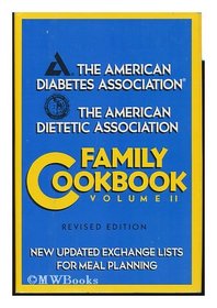 American Diabetes Association and American Dietetic Association Family Cookbook (American Diabetes Association & American Dietetic Association)