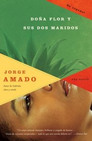 Doa Flor y sus dos maridos (Vintage Espanol) (Spanish Edition)