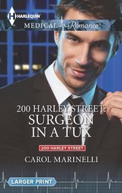Surgeon in a Tux (200 Harley Street) (Harlequin Medical Romance)