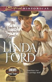 The Cowboy's Unexpected Family (Cowboys of Eden Valley, Bk 3) (Love Inspired Historical, No 175)
