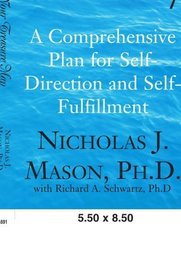 Following Your Treasure Map: A Comprehensive Plan for Self-Direction and Self Fulfillment