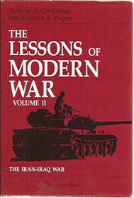 The Lessons Of Modern War: Volume Ii: The Iran-iraq War (Lessons of Modern War Vol. II)