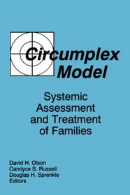 Circumplex Model: Systemic Assessment & Treatment of Families
