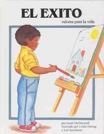 El exito / Success (Valores Para La Vida) (Spanish Edition)