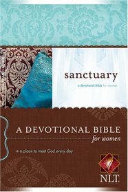 Sanctuary: New Living Translation Version, a Devotional Bible for Women