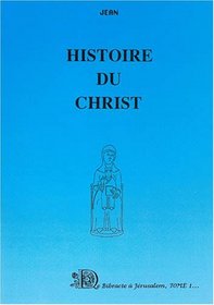 Histoire du Christ (Histoire du Christ)