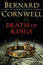 Death of Kings (Saxon Chronicles, Bk 6)
