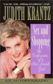 Sex and Shopping : The Confessions of a Nice Jewish Girl