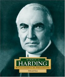 Warren G. Harding: America's 29th President (Encyclopedia of Presidents. Second Series)