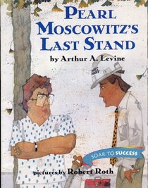 Pearl Moscowitz's Last Stand