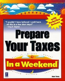 Prepare Your Taxes In a Weekend with TurboTax Deluxe (In a Weekend)