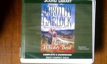 Leaving Whiskey Bend: Dorothy Garlock