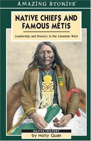 Native Chiefs and Famous Mtis (Amazing Stories)