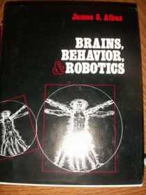 Brains, Behaviour and Robotics