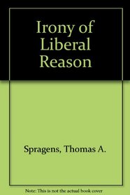 The Irony of Liberal Reason