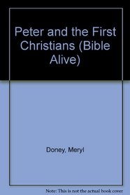 Peter and the First Christians (Bible Alive)