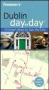 Frommer's Dublin Day by Day (Frommer's Day By Day Series)