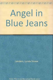 Angel in Blue Jeans (Avalon Romances)