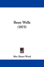 Bessy Wells (1875)