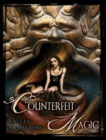 Counterfeit Magic (Women of the Otherworld) (Audio CD) (Unabridged)