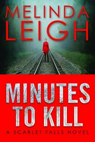 Minutes to Kill (Scarlet Falls, Bk 2)