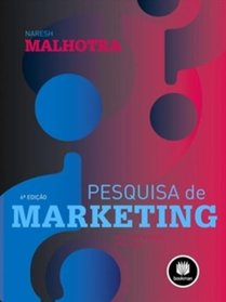 Pesquisa de Marketing. Uma Orientao Aplicada (Em Portuguese do Brasil)
