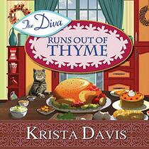 The Diva Runs Out of Thyme: A Domestic Diva Mystery (The Domestic Diva Mysteries)