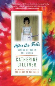 After the Falls: Coming of Age in the Sixties
