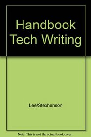 Handbook of Technical Writing: Form and Style