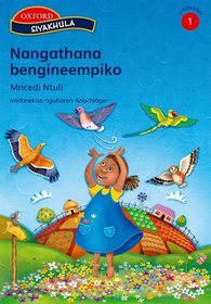 Nangathana Bengineempiko (Siyakhula Isindebele Licophelo 1-3 Readers)