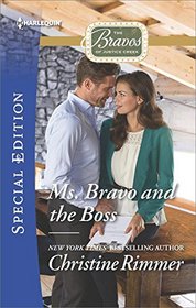 Ms. Bravo and the Boss (Bravos of Justice Creek, Bk 5) (Harlequin Special Edition, No 2503)