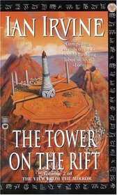 The Tower on the Rift (View from the Mirror, Bk 2)