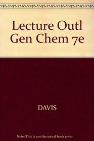 Lecture Outl Gen Chem 7e