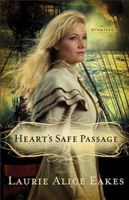 Heart's Safe Passage (Midwives, Bk 2)