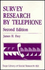 Survey Research by Telephone (SAGE Library of Social Research)